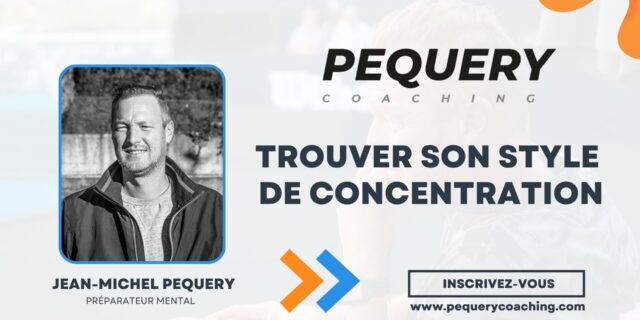 PEQUERY-COACHING-TROUVER-SON-STYLE-DE-CONCENTRATION.jpg